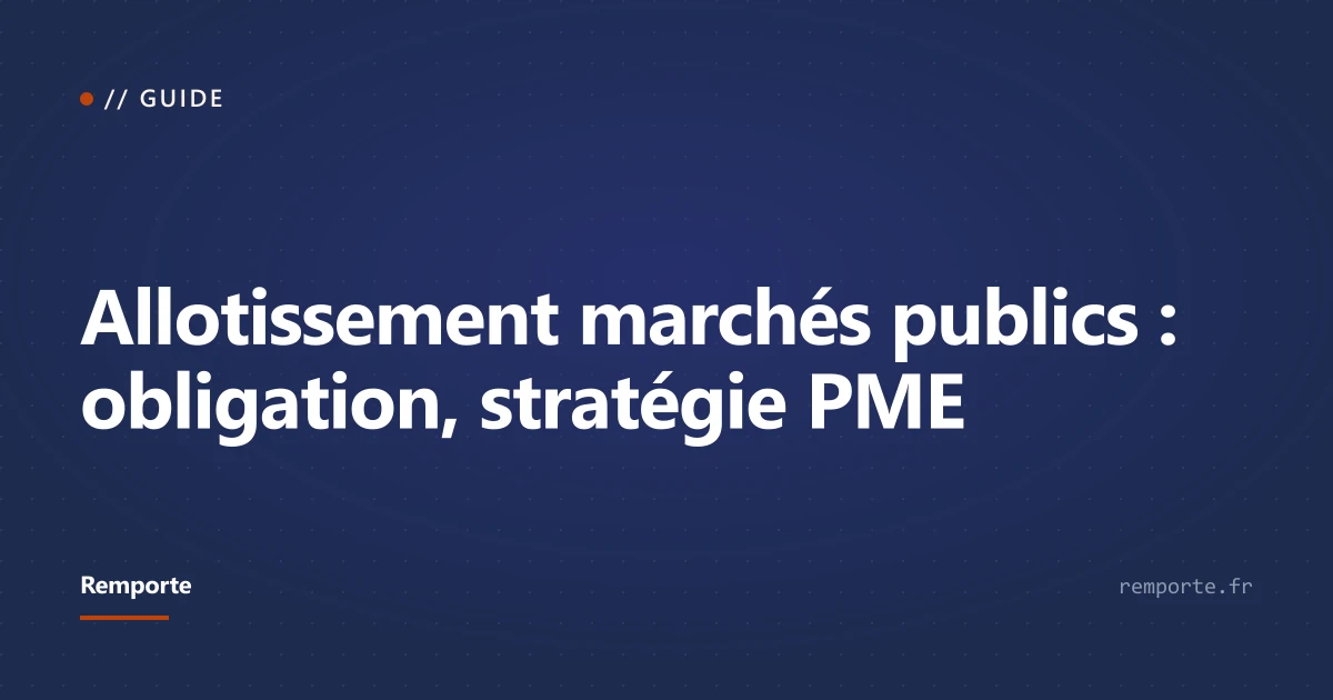 Allotissement marchés publics obligation stratégie PME lots candidature